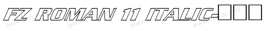 FZ ROMAN 11 ITALIC字体转换